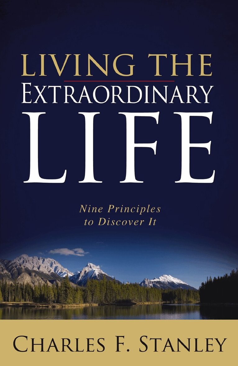Charles F. Stanley - Living the Extraordinary Life, Häftad