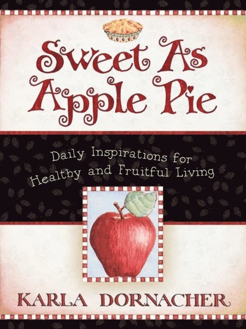 Karla Dornacher - Sweet as Apple Pie, E-bok