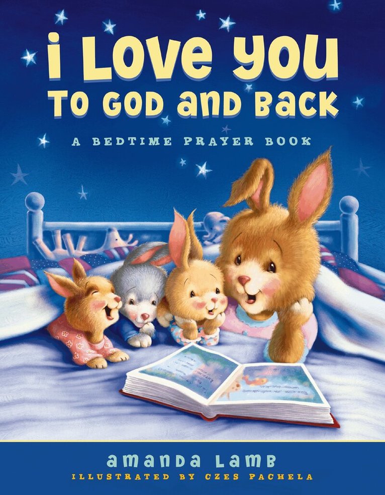 Amanda Lamb - I Love You to God and Back, Inbunden