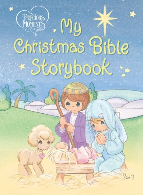 Precious Moments - Precious Moments: My Christmas Bible Storybook, E-bok