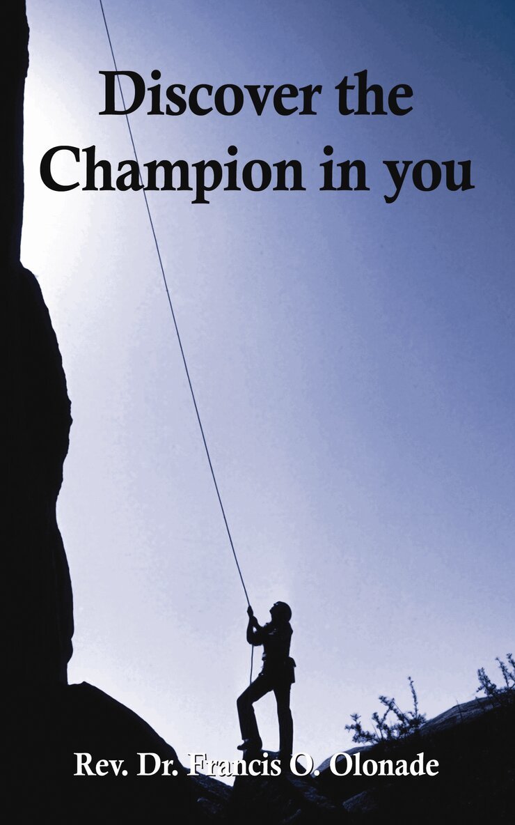 Francis O. Olonade - Discover the Champion in You, Inbunden