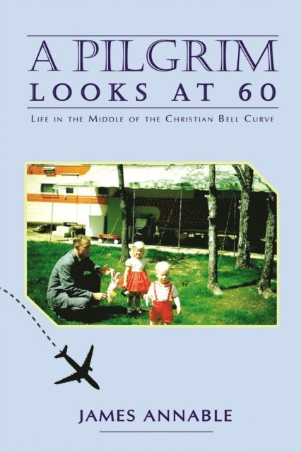James Annable - Pilgrim Looks at 60, E-bok