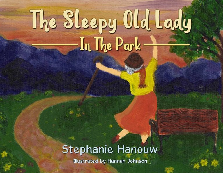 Stephanie Hanouw - Sleepy Old Lady, Häftad. Tillgänglighet: Lägg i varukorg