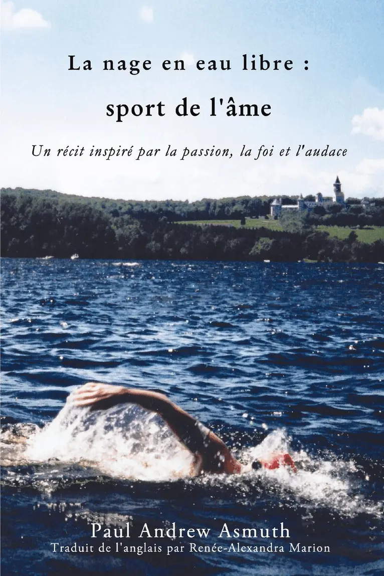 Paul Andrew Asmuth - Marathon Swimming The Sport of the Soul (French Language Edition), Häftad. Tillgänglighet: Lägg i varukorg
