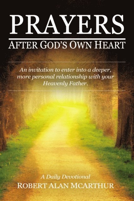 Robert Alan McArthur - Prayers After God's Own Heart, E-bok