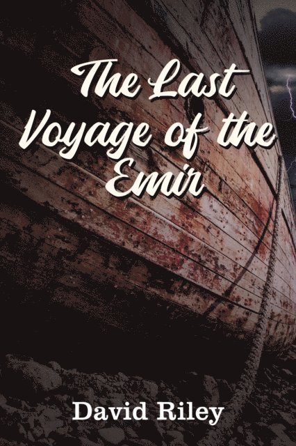 David Riley - Last Voyage of the Emir, E-bok