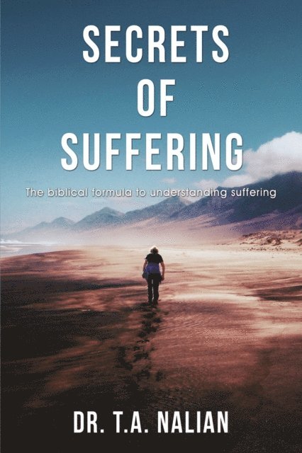 T.A. Nalian - Secrets of Suffering, E-bok