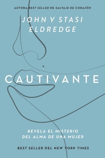 Stasi Eldredge, John Eldredge - Cautivante, Edición ampliada, E-bok