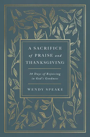 Sacrifice of Praise and Thanksgiving
