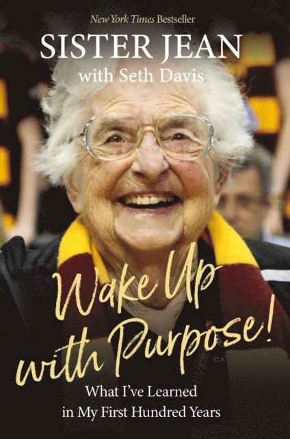 Sister Jean Dolores Schmidt - Wake Up With Purpose!, E-bok
