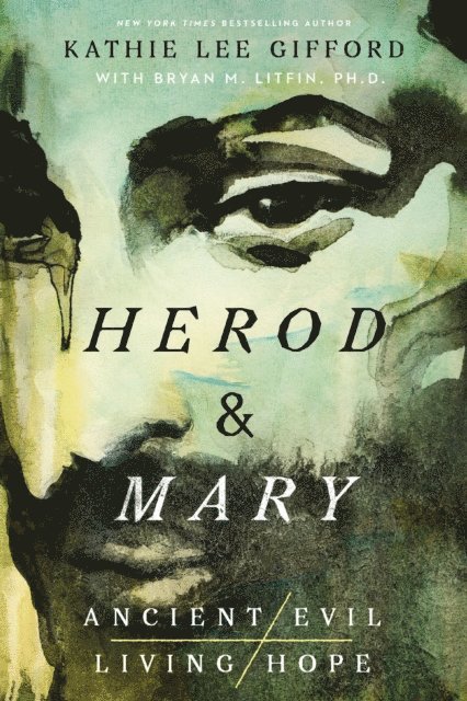 Kathie Lee Gifford - Herod and Mary, E-bok