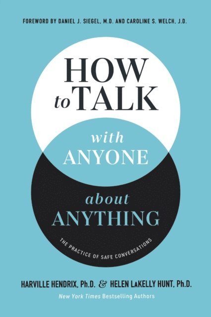 Helen LaKelly Hunt, Ph.D. Harville Hendrix - How to Talk with Anyone about Anything, E-bok