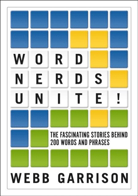 Webb Garrison - Word Nerds Unite!, E-bok