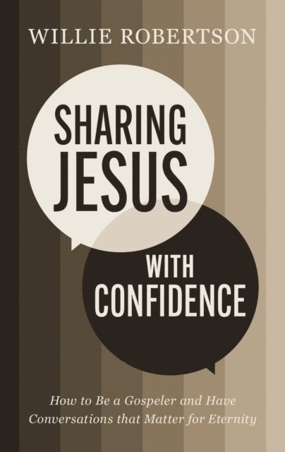 Willie Robertson - Sharing Jesus with Confidence, E-bok