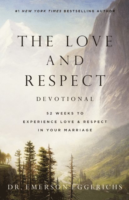 Dr. Emerson Eggerichs - Love and Respect Devotional, E-bok