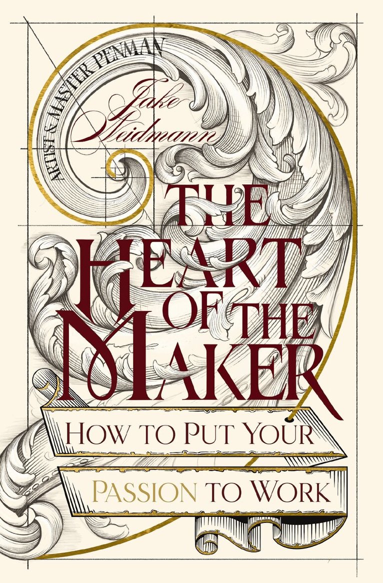 Jake Weidmann - Heart of the Maker, Inbunden. Tillgänglighet: Kommande