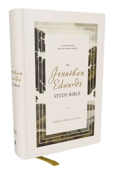 Jonathan Edwards Study Bible: Experience Abiding Joy in Christ (NKJV, Hardcover, Red Letter, Comfort Print)