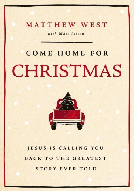 Matthew West - Come Home for Christmas, E-bok