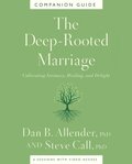 Deep-Rooted Marriage Companion Guide