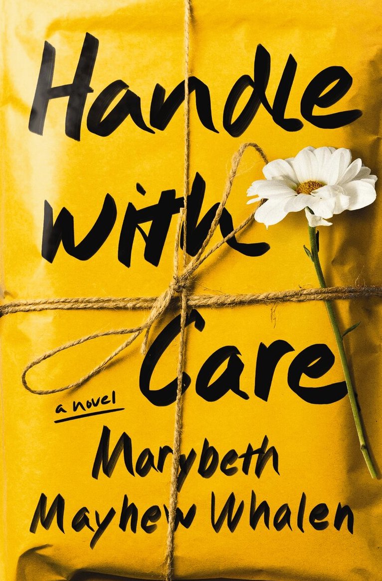 Marybeth Mayhew Whalen - Handle with Care, Häftad