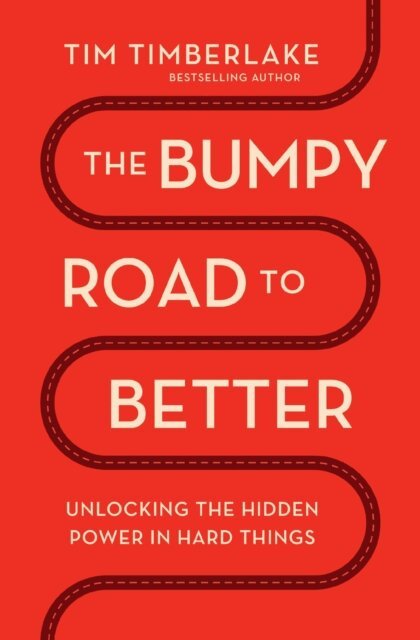 Tim Timberlake - Bumpy Road to Better, E-bok