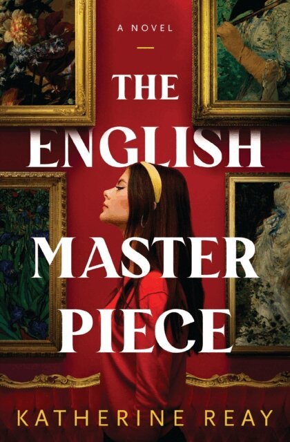 Katherine Reay - English Masterpiece, E-bok
