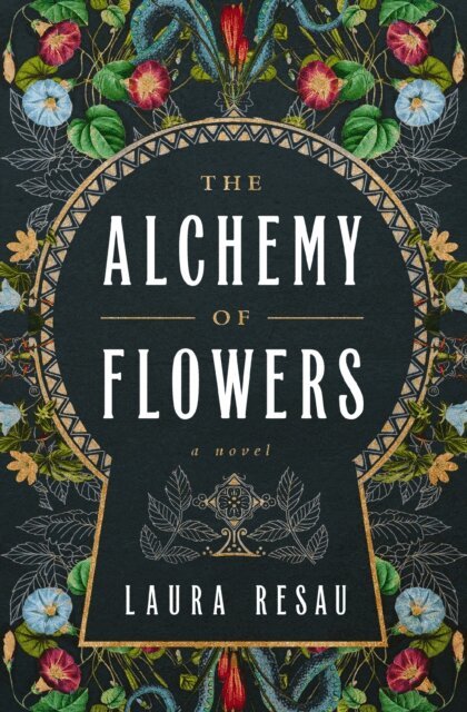 Laura Resau - Alchemy of Flowers, E-bok