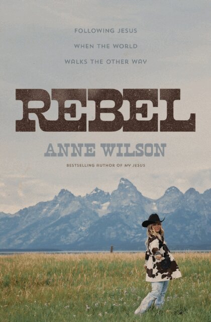 Anne Wilson - Rebel, E-bok