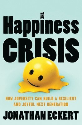 Jonathan Eckert - Happiness Crisis, E-bok