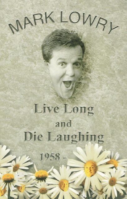 Mark Lowry - Live Long and Die Laughing, E-bok
