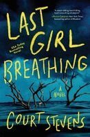 Court Stevens - Last Girl Breathing, Häftad. Tillgänglighet: Lägg i varukorg