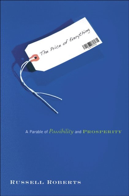 Russell Roberts - Price of Everything, E-bok
