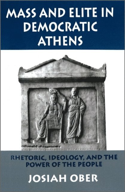 Josiah Ober - Mass and Elite in Democratic Athens, E-bok