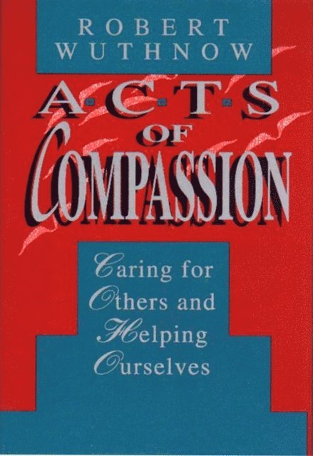 Robert Wuthnow - Acts of Compassion, E-bok