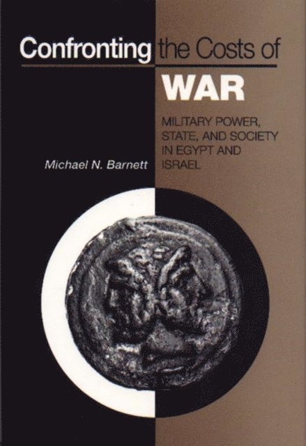 Michael N. Barnett - Confronting the Costs of War, E-bok