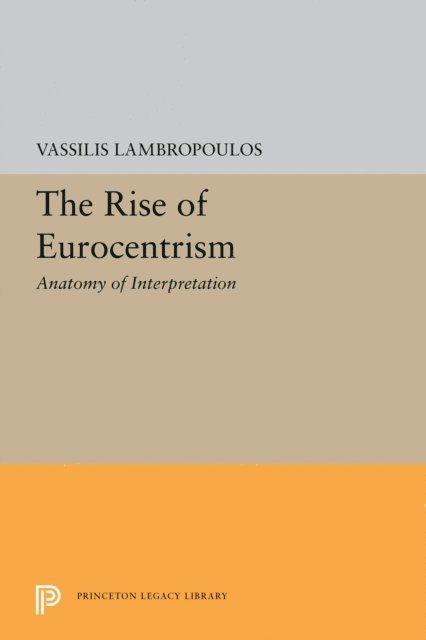 Vassilis Lambropoulos - Rise of Eurocentrism, E-bok
