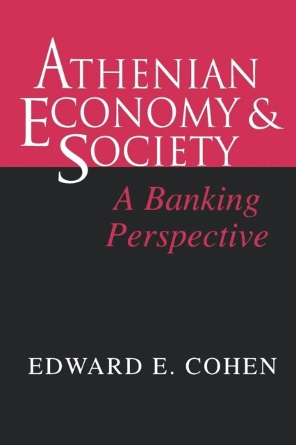 Edward Cohen - Athenian Economy and Society, E-bok