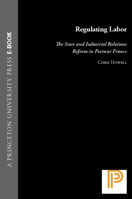 Chris Howell - Regulating Labor, E-bok