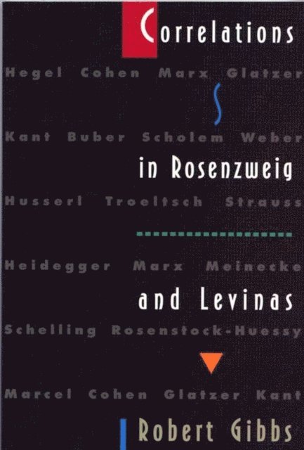 Robert Gibbs - Correlations in Rosenzweig and Levinas, E-bok