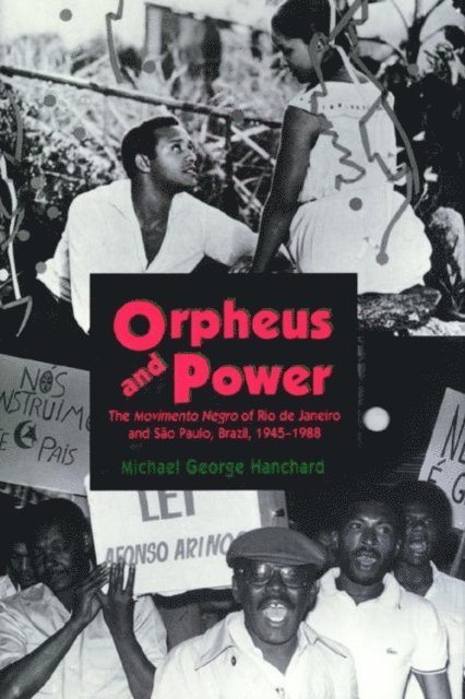 Michael G. Hanchard - Orpheus and Power, E-bok