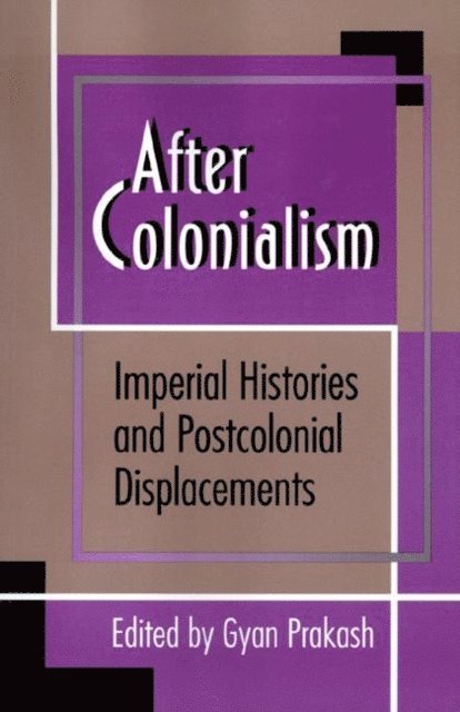 Gyan Prakash - After Colonialism, E-bok