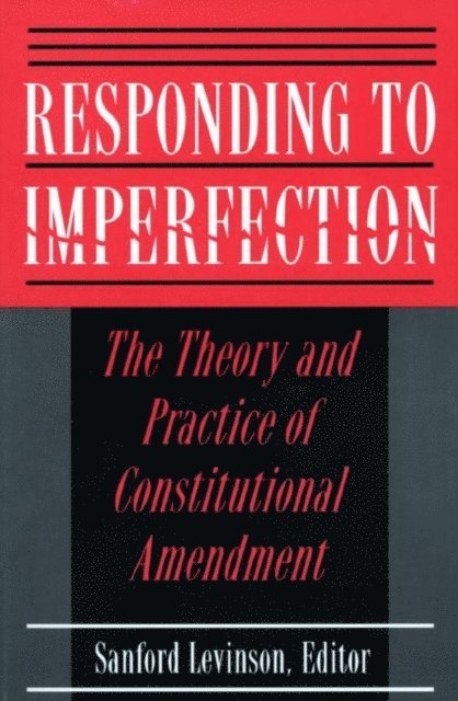 Sanford Levinson - Responding to Imperfection, E-bok