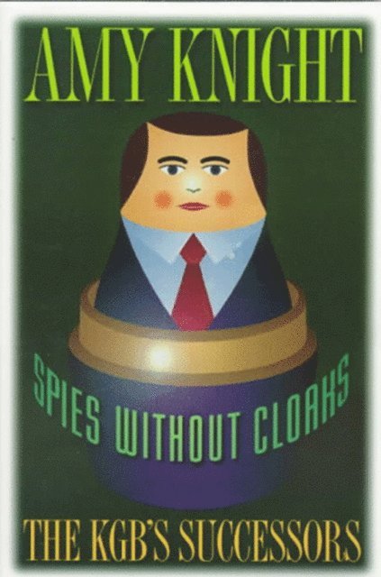 Amy Knight - Spies without Cloaks, E-bok