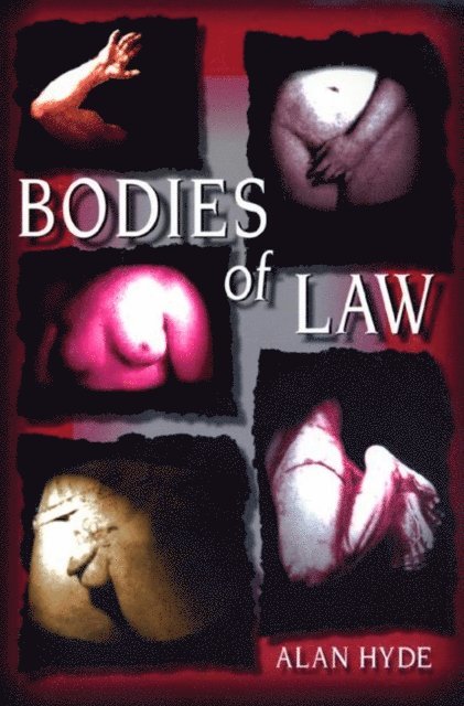Alan Hyde - Bodies of Law, E-bok