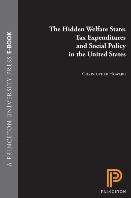 Christopher Howard - Hidden Welfare State, E-bok