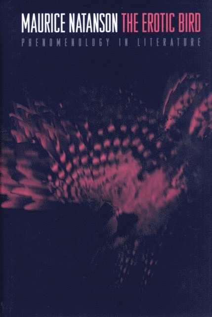 Maurice Natanson - Erotic Bird, E-bok