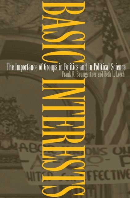 Beth L. Leech, Frank R. Baumgartner - Basic Interests, E-bok