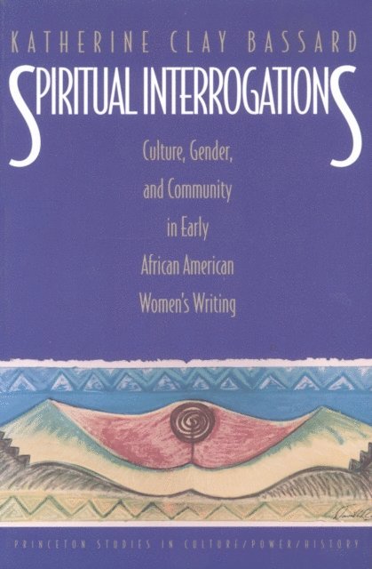 Katherine Clay Bassard - Spiritual Interrogations, E-bok