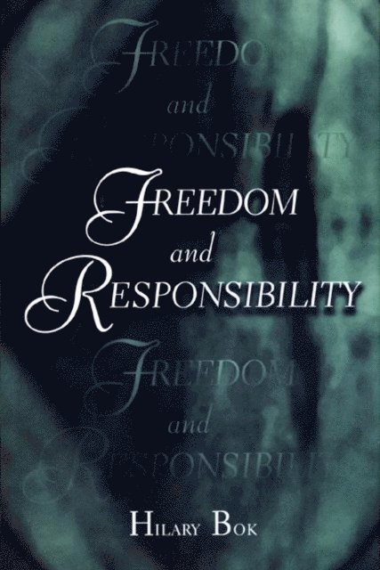 Hilary Bok - Freedom and Responsibility, E-bok