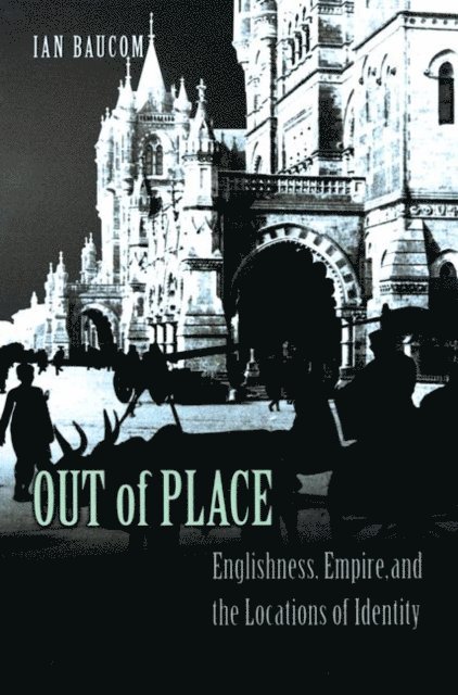 Ian Baucom - Out of Place, E-bok
